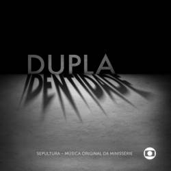 Sepultura : Dupla Identidade